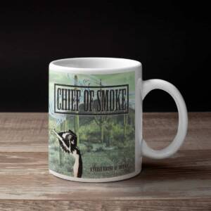 Chief Of Smoke Band Coffee Mug, Chief Of Smoke A Fresh Round of Smoke Mug