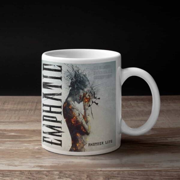 Emphatic Coffee Mug, Emphatic Through Fire Another Life Mug
