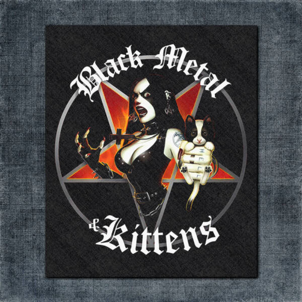 Black Metal and Kittens Back Patch, Black Metal and Kittens Artwork Big Back Patch