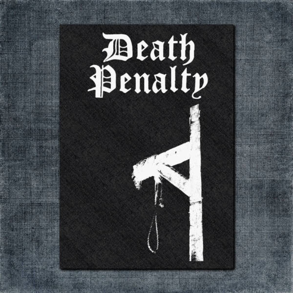 Death Penalty Back Patch, Death Penalty Artwork Big Back Patch