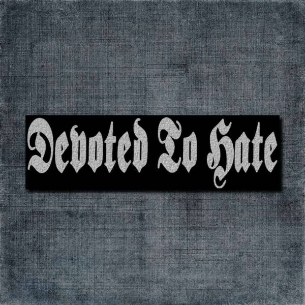 Devoted To Hate Back Patch, Devoted To Hate Logo Big Back Patch
