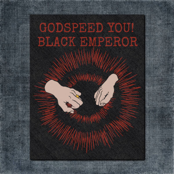 Godspeed You! Black Emperor Back Patch, Godspeed You! Black Emperor Lift Your Skinny Fists Like Antennas to Heaven Big Back Patch