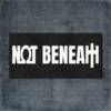 Not Beneath Back Patch, Not Beneath Logo Big Back Patch