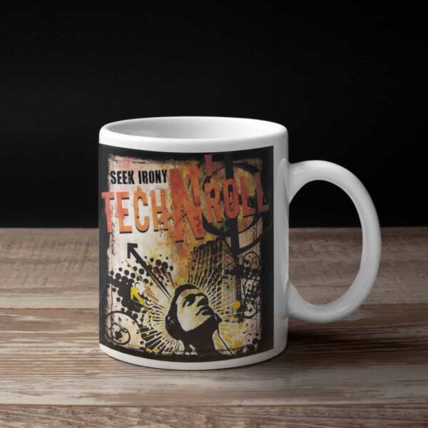 Seek Irony Coffee Mug, Seek Irony Tech n Roll Coffee Mug