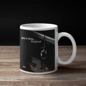 Make a Change Kill Yourself Fri Coffee Mug