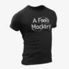 A Fool's Mockery T-Shirt, A Fool's Mockery Logo Black T-Shirt