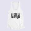 Destroy Everything Tank Top, Destroy Everything Artwork White Tank Top Shirt