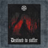 Destined to Suffer Artwork Back Patch